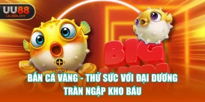 Bắn Cá Vàng - Thử Sức Với Đại Dương Tràn Ngập Kho Báu