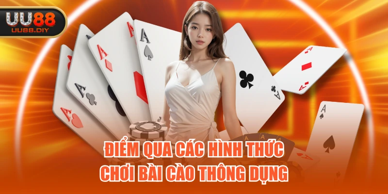 Điểm qua các hình thức chơi bài Cào thông dụng