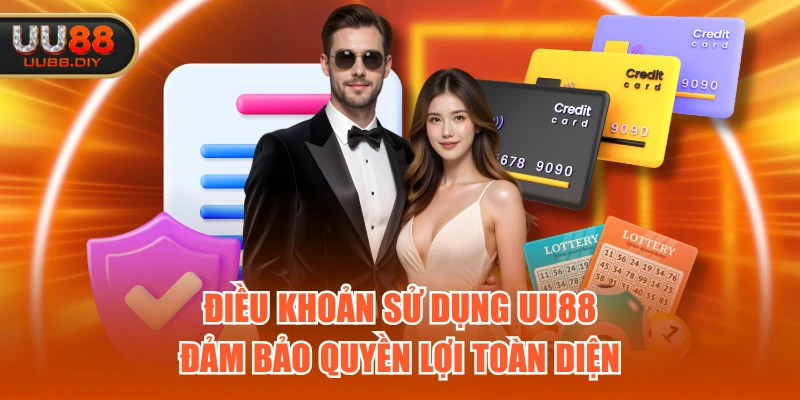 Điều khoản sử dụng UU88 đảm bảo quyền lợi toàn diện