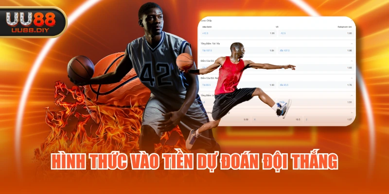 Hình thức vào tiền dự đoán đội thắng
