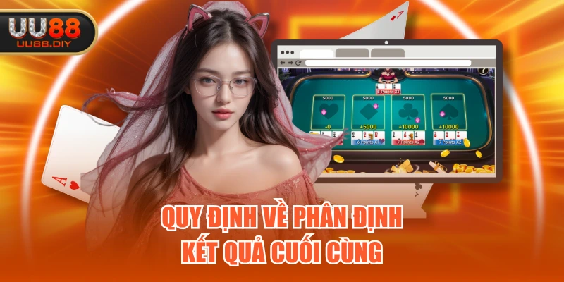Quy định về phân định kết quả cuối cùng