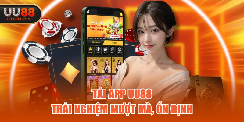 Tải app UU88 trải nghiệm mượt mà, ổn định