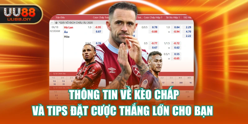 Thông Tin Về Kèo Chấp Và Tips Đặt Cược Thắng Lớn Cho Bạn