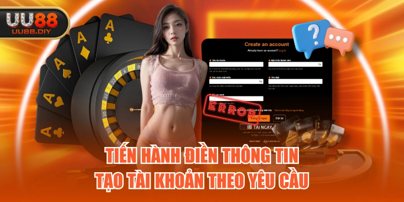 Tiến hành điền thông tin tạo tài khoản theo yêu cầu